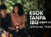 Film “Esok Tanpa Ibu” Rilis Teaser Versi BIFF 2025, Tampilkan Perjalanan Emosional Ali Fikry